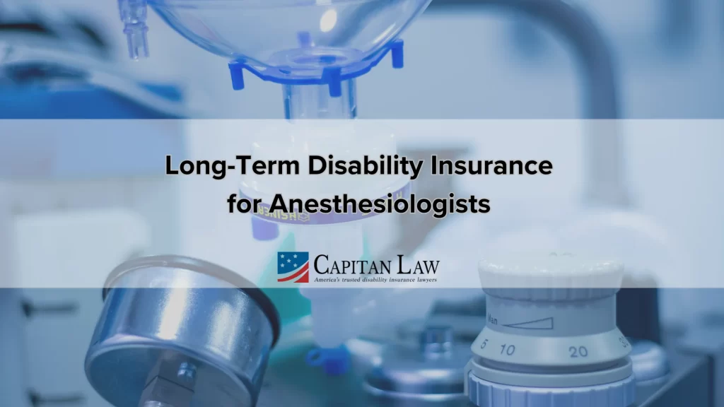 Long-Term Disability Insurance for Anesthesiologists