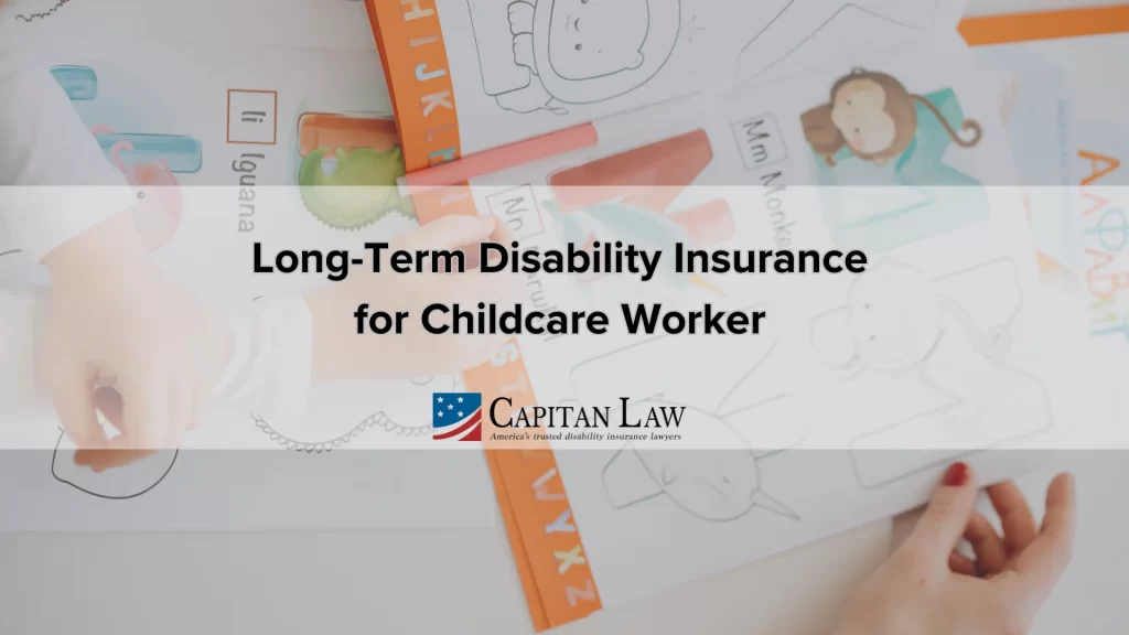 Long-Term Disability Insurance for Childcare Worker