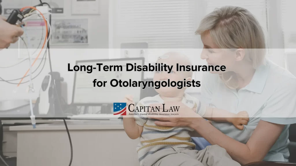 Long-Term Disability Insurance for Otolaryngologists