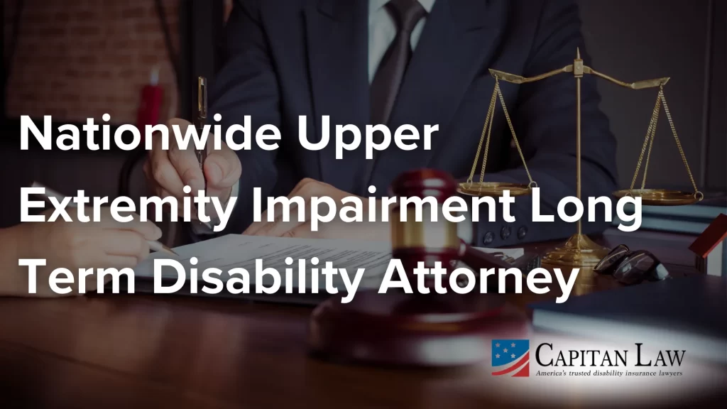 Nationwide Upper Extremity Impairment Long Term Disability Attorney image
