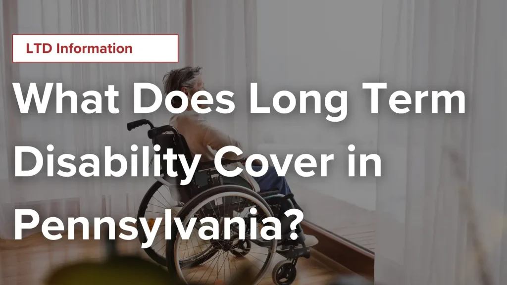 What Does Long Term Disability Cover in Pennsylvania_ Image