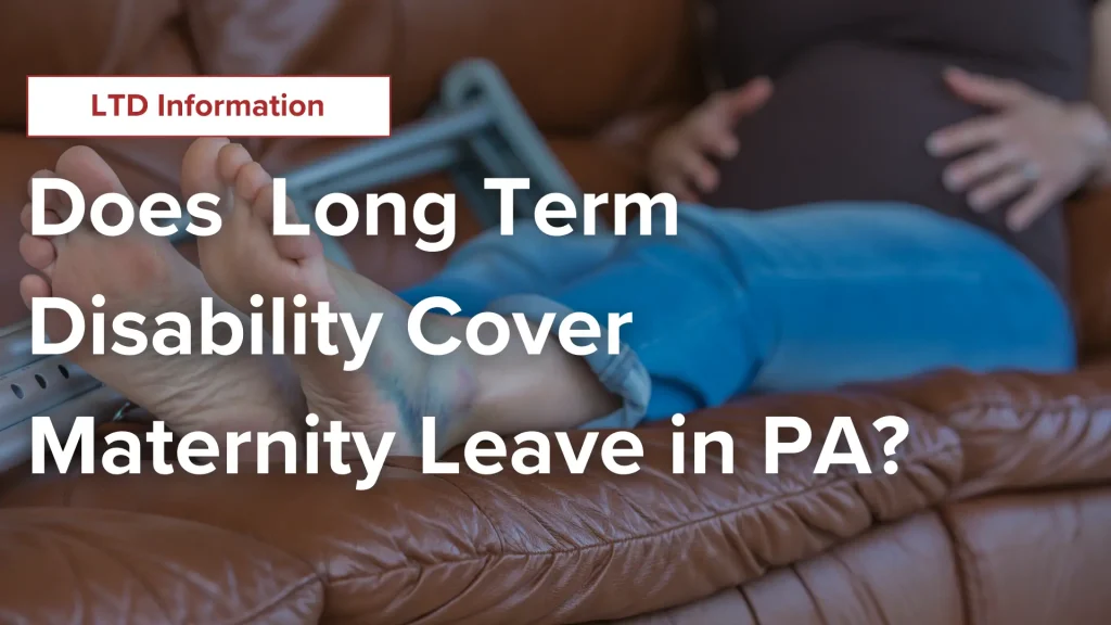 Does Long Term Disability Cover Maternity Leave in PA Image