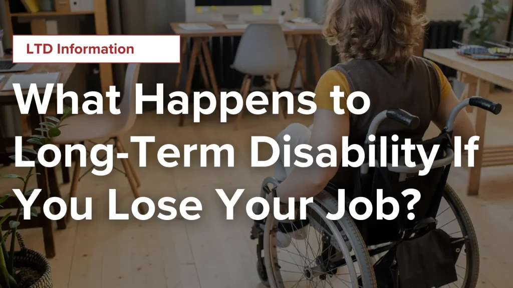 What Happens to Long-Term Disability If You Lose Your Job_ Image
