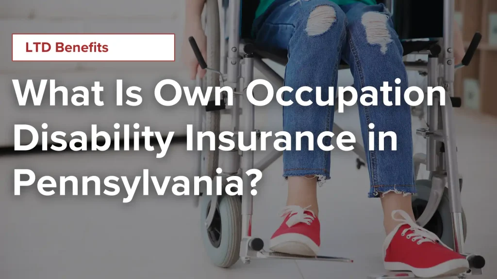What Is Own Occupation Disability Insurance in Pennsylvania_ image