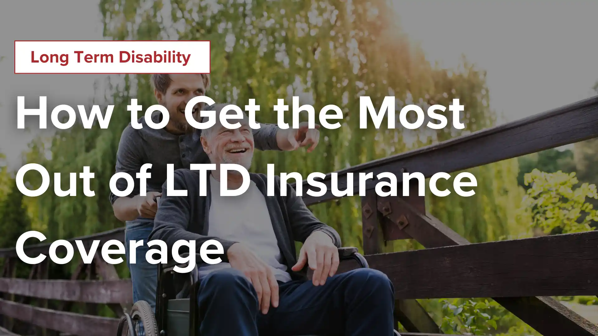 How to Get the Most Out of LTD Insurance Coverage Image