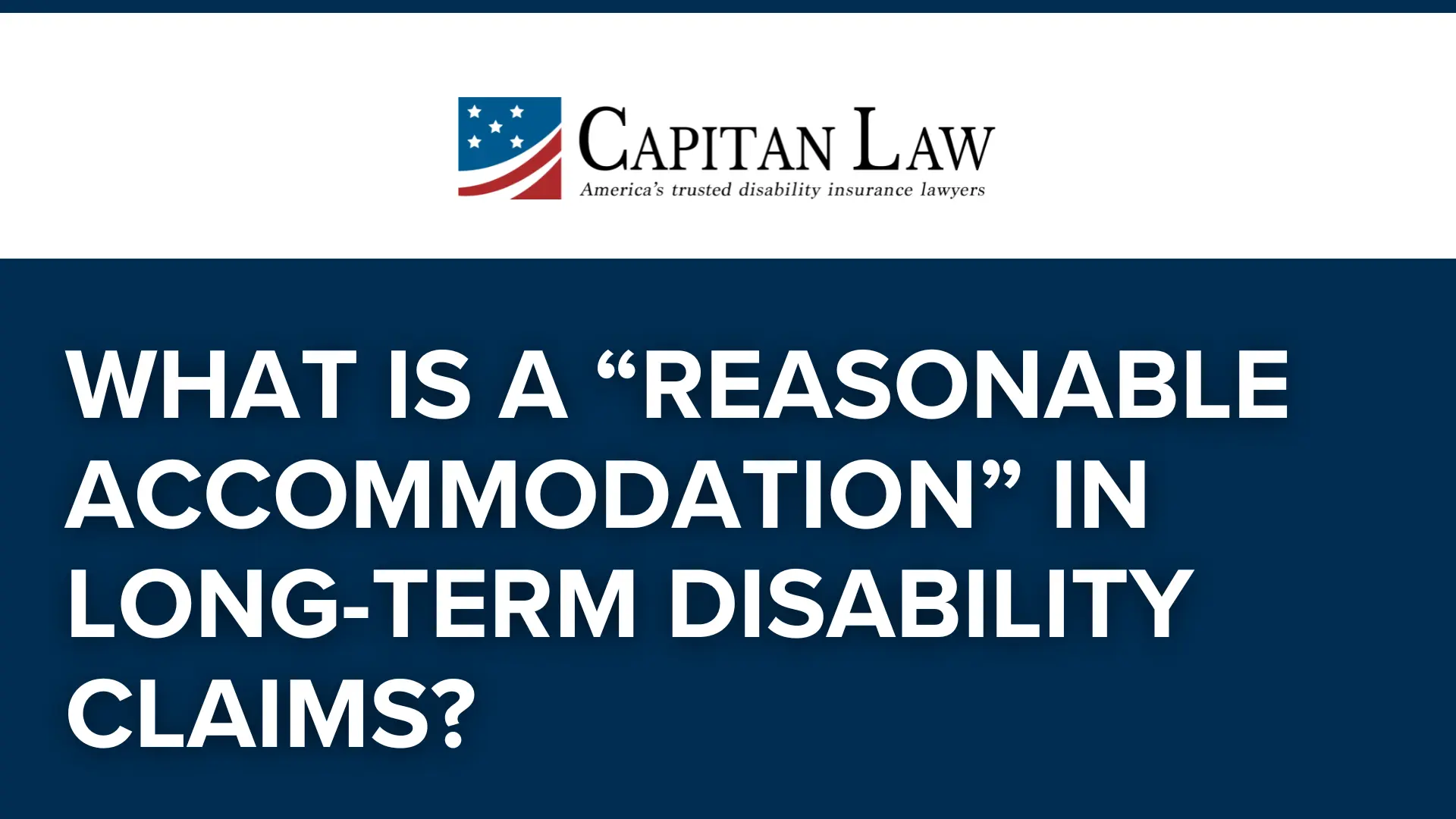 What Is a “Reasonable Accommodation” in Long-Term Disability Claims