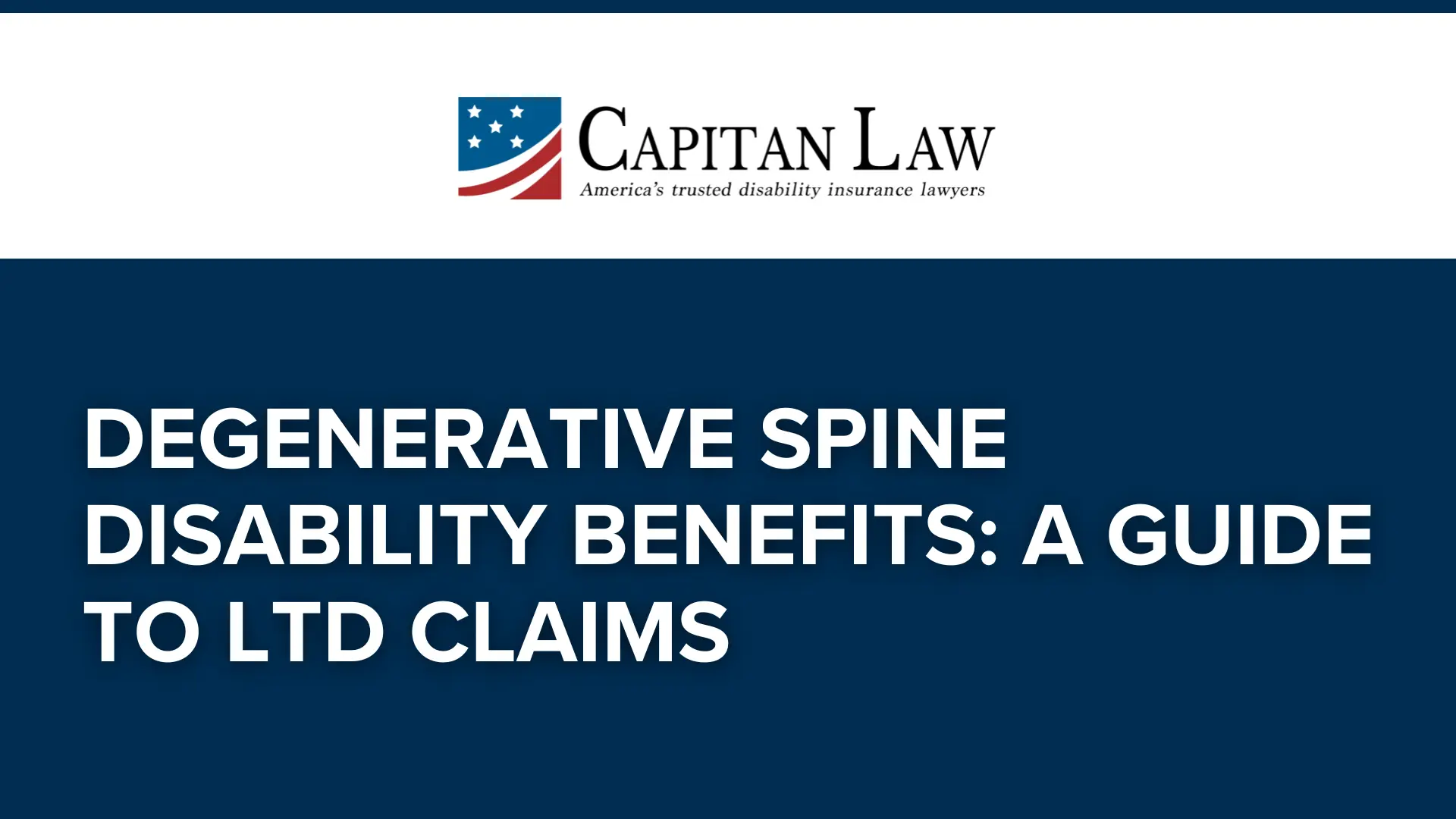 Degenerative Spine Disability Benefits_ A Guide to LTD Claims